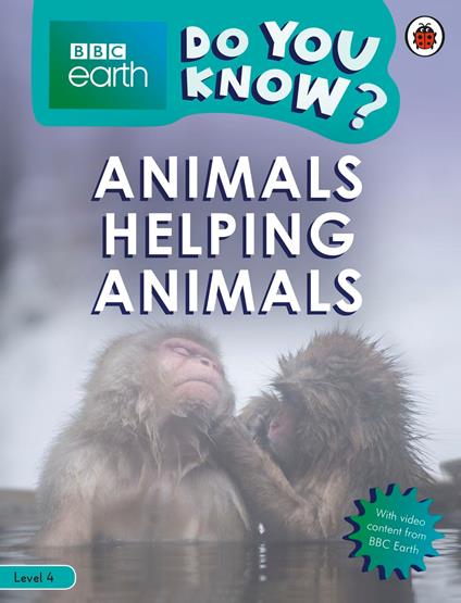 Do You Know? Level 4 – BBC Earth Animals Helping Animals - Ladybird - ebook