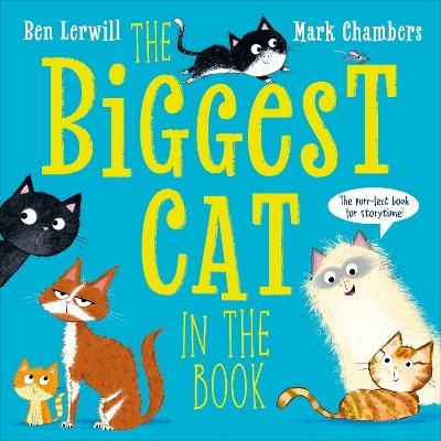 The Biggest Cat in the Book - Ben Lerwill - cover