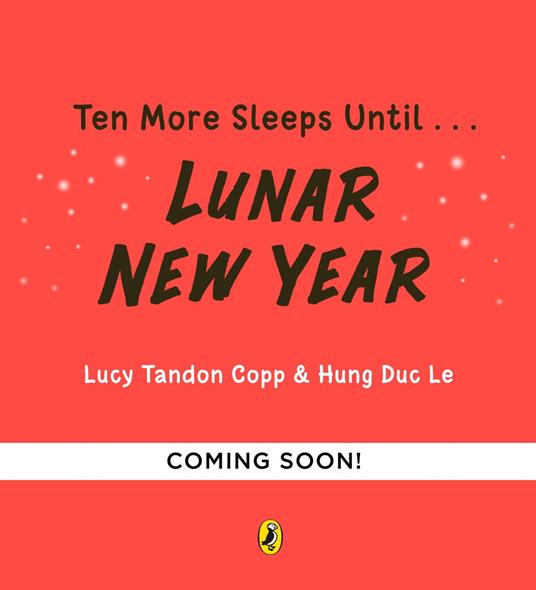 Ten More Sleeps Until Lunar New Year - Lucy Tandon Copp,Hung Duc Le - ebook
