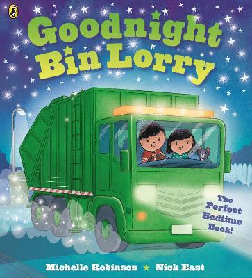 Goodnight Bin Lorry - Michelle Robinson - cover
