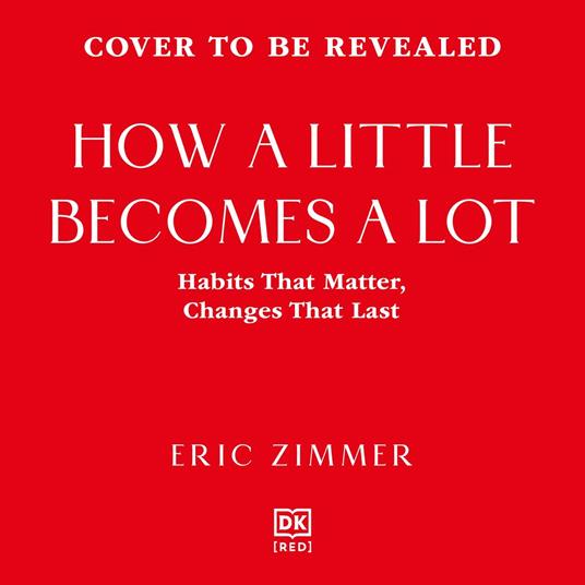 How a Little Becomes a Lot