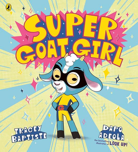 Super Goat Girl - Tracey Baptiste,Dapo Adeola - ebook