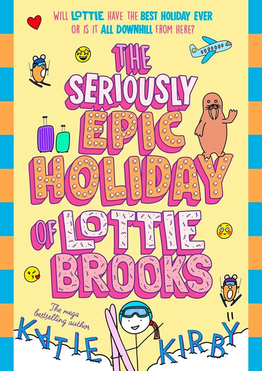 The Seriously Epic Holiday of Lottie Brooks - Katie Kirby - ebook