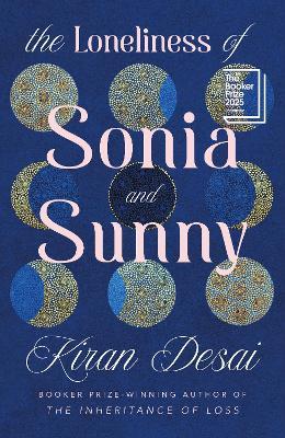 The Loneliness of Sonia and Sunny - Kiran Desai - cover