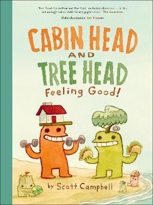 Cabin Head and Tree Head Feeling Good! - Scott Campbell - cover