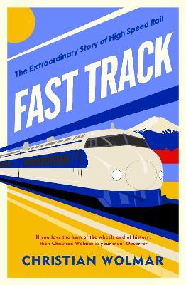 Fast Track - Christian Wolmar - cover