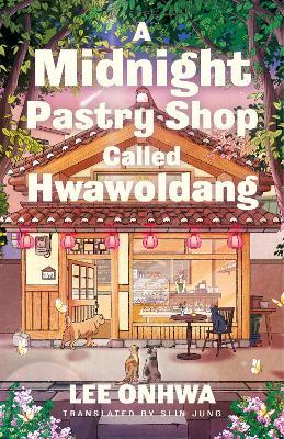 A Midnight Pastry Shop Called Hwawoldang - Lee Onhwa - cover