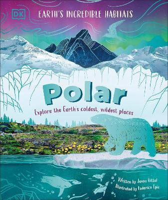 Polar: Explore the Earth's Coldest, Wildest Places - DK - cover