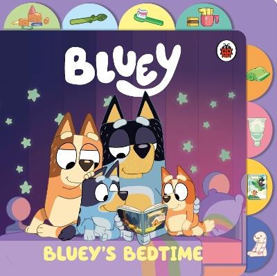 Bluey: Bluey’s Bedtime: Tabbed Board Book - Bluey - cover