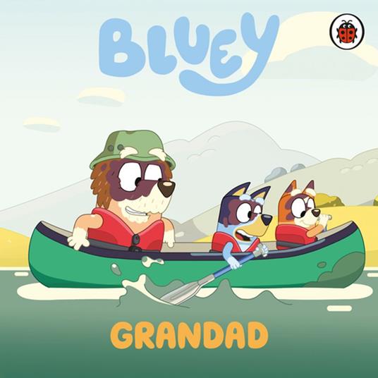 Bluey: Grandad - Bluey - ebook