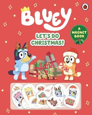 Bluey: Let's Do Christmas!: A Magnet Book - Bluey - cover