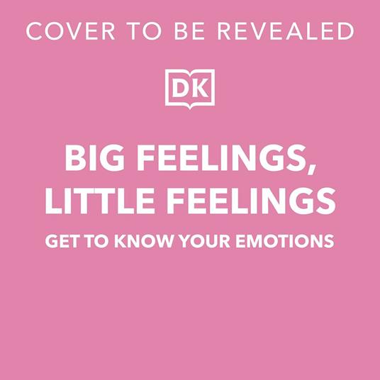 Big Feelings, Little Feelings