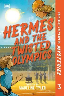 Mount Olympus Mysteries Hermes and the Twisted Olympics - Phonic Books - cover