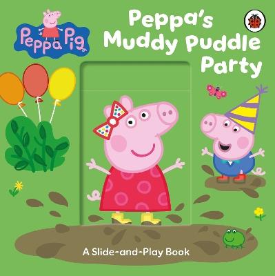 Peppa Pig: Peppa’s Muddy Puddle Party - Peppa Pig - cover