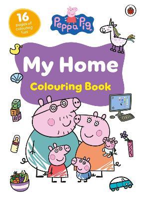 Peppa Pig: My Home Colouring Book - Peppa Pig - cover