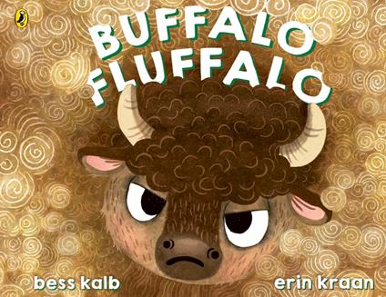 Buffalo Fluffalo - Bess Kalb,Erin Kraan - ebook