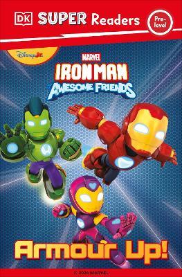 DK Super Reader Pre-Level Marvel Iron Man and His Awesome Friends Armour Up! - DK - cover