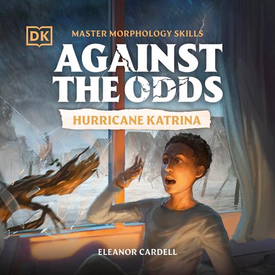 Against the Odds Hurricane Katrina