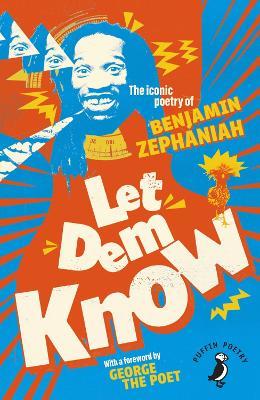 Let Dem Know: The iconic poetry of Benjamin Zephaniah - Benjamin Zephaniah - cover