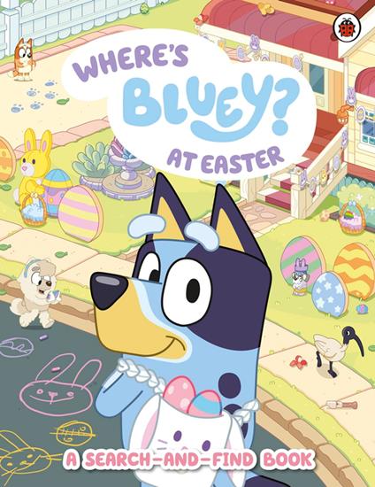 Bluey: Where's Bluey at Easter? - Bluey - ebook