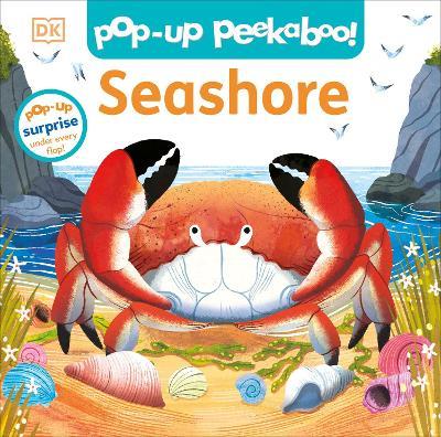 Pop-Up Peekaboo! Seashore: A Beachy Surprise Under Every Flap! - DK - cover