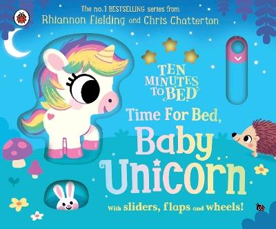 Ten Minutes to Bed: Time for Bed, Baby Unicorn - Rhiannon Fielding - cover