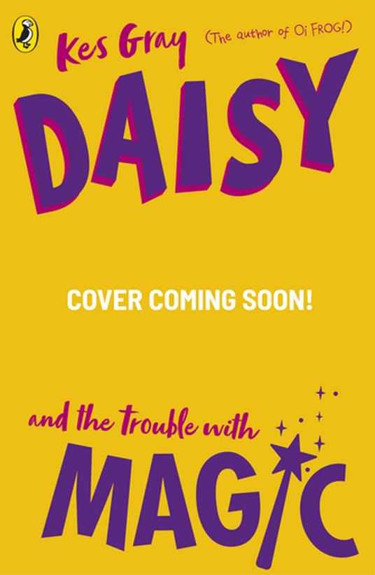 Daisy and the Trouble with Magic - Kes Gray - ebook