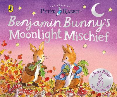 The World of Peter Rabbit: Benjamin Bunny’s Moonlight Mischief - Beatrix Potter - cover