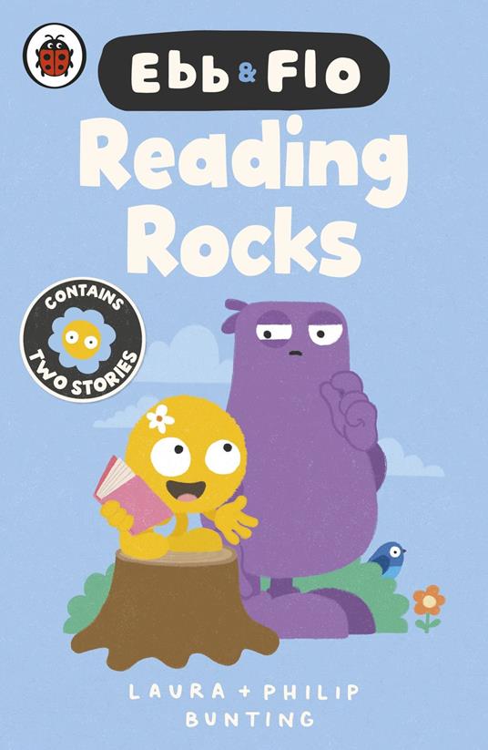Ebb and Flo: Reading Rocks! and A Big Boo-Boo - Laura Bunting,Philip Bunting - ebook