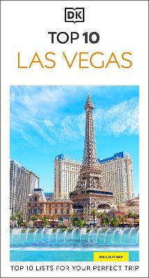 DK Top 10 Las Vegas: Top 10 lists for your perfect trip, plus an all-weather folded map - DK Travel - cover
