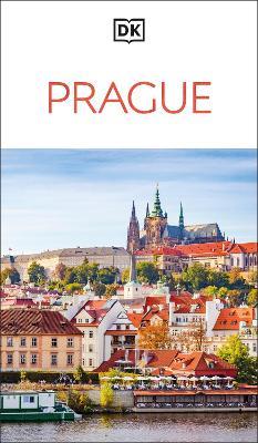 DK Prague: Must-See Sights. Culture & History. Detailed Maps & Tours. Covers Staré Mesto, Hradcany, Malá Strana, & more - DK Travel - cover