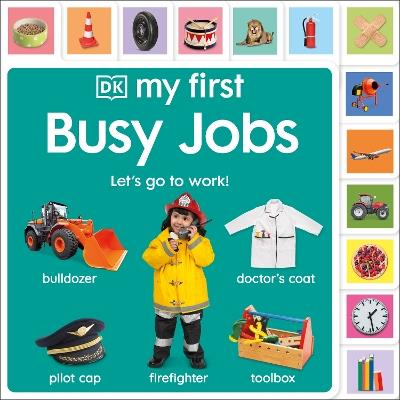 My First Busy Jobs: Let's Go To Work! - DK - cover