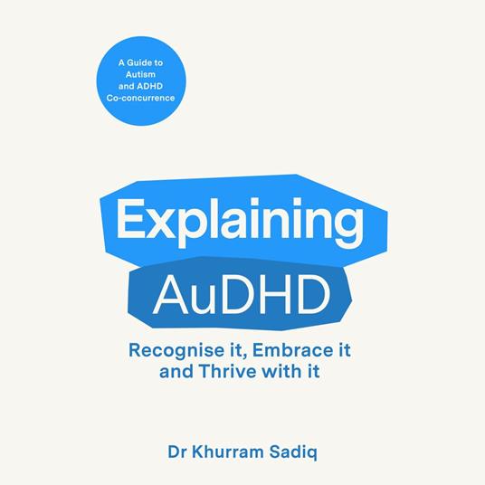 Explaining AuDHD