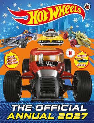 Hot Wheels: The Official Hot Wheels Annual 2027 - Hot Wheels - cover