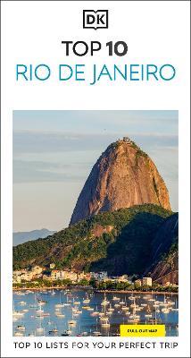 DK Top 10 Rio de Janeiro: Top 10 lists for your perfect trip, plus an all-weather folded map - DK Travel - cover