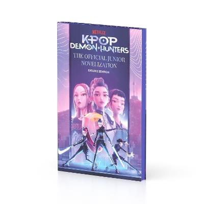 KPop Demon Hunters: The Official Junior Novelization: Deluxe Edition - Jessica Yoon - cover