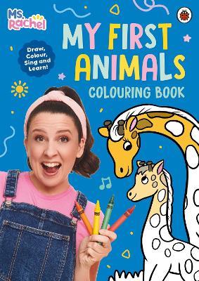 Ms Rachel: My First Animals Colouring Book - Ms Rachel - cover