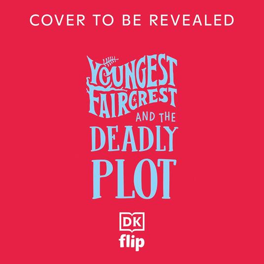 Youngest Faircrest and the Deadly Plot