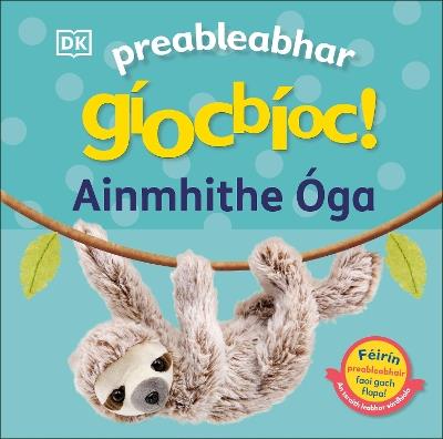 Preableabhar gíocbíoc! Ainmhithe Óga (Pop-Up Peekaboo! Baby Animals) - DK - cover