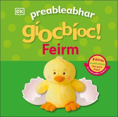 Preableabhar gíocbíoc! Feirm (Pop-Up Peekaboo! Farm) - DK - cover
