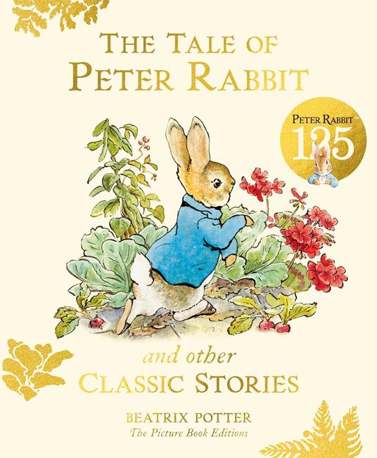 The Tale of Peter Rabbit and Other Classic Stories - Beatrix Potter - ebook