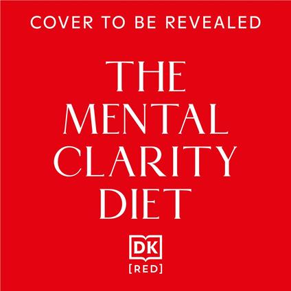 The Mental Clarity Diet