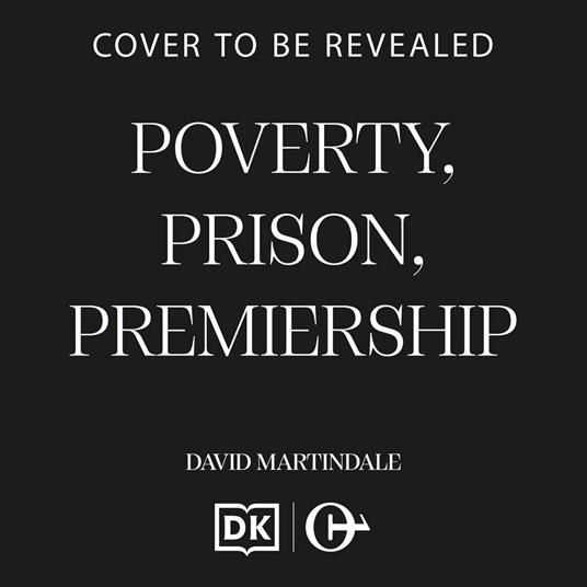 Poverty, Prison, Premiership