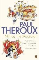 Millroy the Magician - Paul Theroux - cover