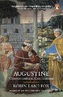 Augustine: Conversions and Confessions - Robin Lane Fox - cover