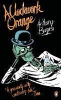 A Clockwork Orange - Anthony Burgess - cover