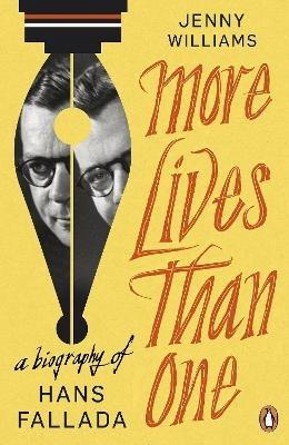 More Lives than One: A Biography of Hans Fallada - Jenny Williams - cover