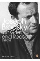 On Grief And Reason: Essays - Joseph Brodsky - cover