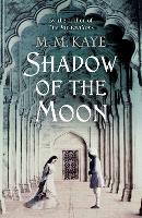 Shadow of the Moon - M M Kaye - cover