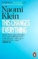 This Changes Everything: Capitalism vs. the Climate - Naomi Klein - cover